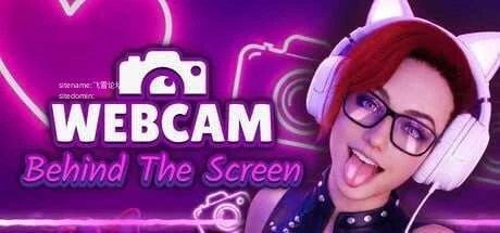 网络摄像头：屏幕背后 / WebCam: Behind The Screen 【官中+无码+动态】【pc】【3.35G】【3D】【百度云/FM】